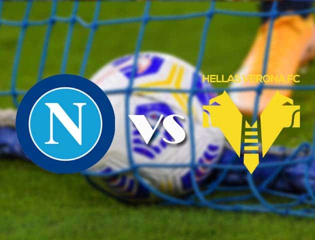 Soi kèo nhà cái Napoli vs Verona, 23/05/2021 - VĐQG Ý [Serie A]
