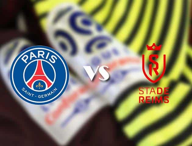 Soi kèo nhà cái Paris SG vs Reims, 17/05/2021 - VĐQG Pháp [Ligue 1]