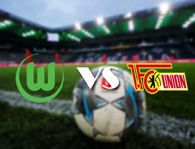 Soi kèo nhà cái Wolfsburg vs Union Berlin, 08/05/2021 - VĐQG Đức [Bundesliga]