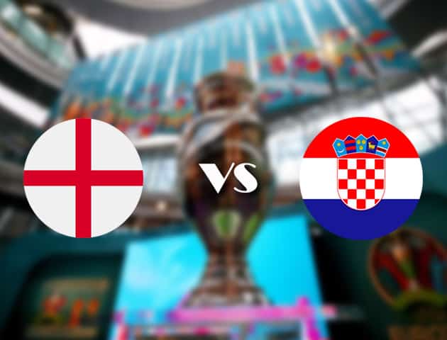 Soi kèo nhà cái Anh vs Croatia, 13/06/2021 - Giải vô địch bóng đá châu Âu