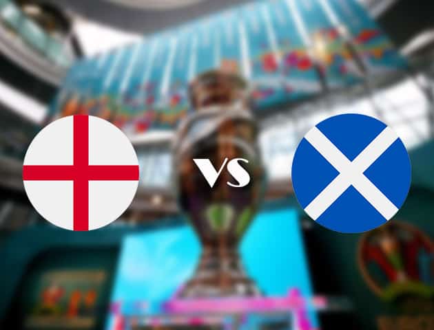 Soi kèo nhà cái Anh vs Scotland, 19/06/2021 - Giải vô địch bóng đá châu Âu
