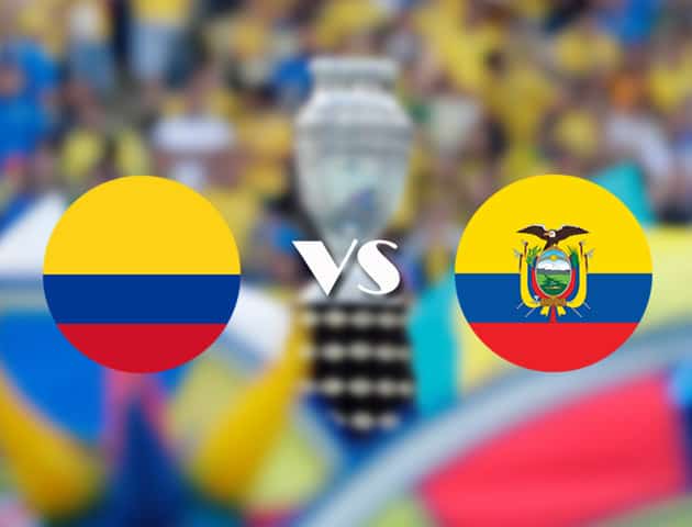 Soi kèo nhà cái Colombia vs Ecuador, 15/06/2021 - Copa America