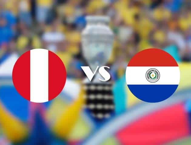 Soi kèo nhà cái Peru vs Paraguay, 03/07/2021 - Copa America