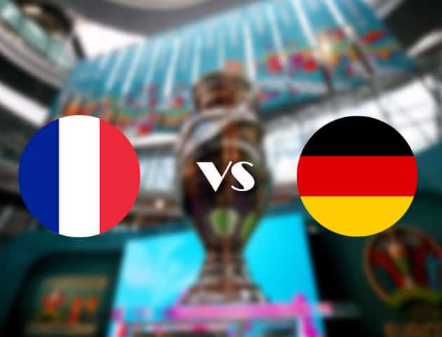 Soi kèo nhà cái Pháp vs Đức, 16/06/2021 - Giải vô địch bóng đá châu Âu