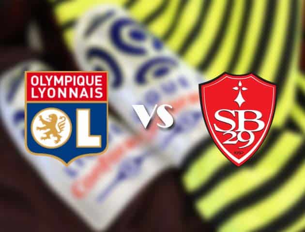 Soi kèo nhà cái Lyon vs Brest, 07/08/2021 - VĐQG Pháp [Ligue 1]