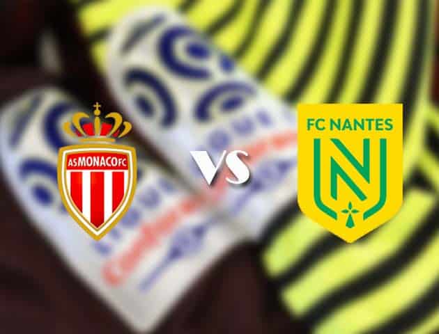 Soi kèo nhà cái Monaco vs Nantes, 07/08/2021 - VĐQG Pháp [Ligue 1]