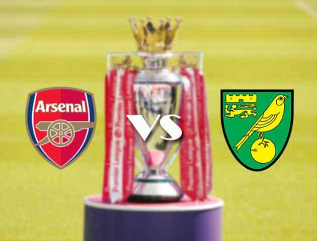 Soi kèo nhà cái Arsenal vs Norwich, 11/09/2021 - Ngoại hạng Anh